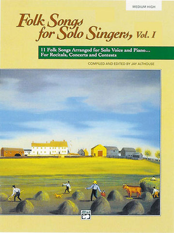 Althouse, ed. - Folk Songs for Solo Singers: Vol. 1 - Medium High Voice