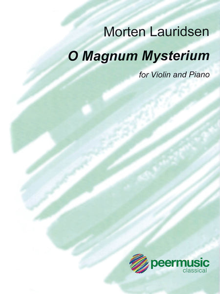 Lauridsen - O Magnum Mysterium - Violin and Piano