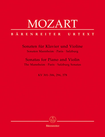 Mozart - Mannheim, Paris, and Salzburg Sonatas, KV 301-306, 296, and 378 - Violin and Piano