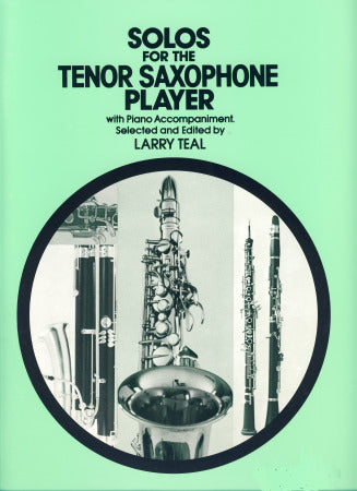 Teal, ed. - Solos for the Tenor Saxophone Player - Tenor Saxophone and Piano