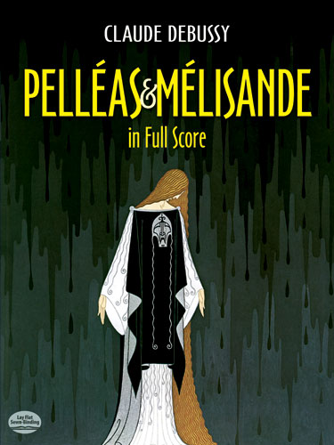 Debussy – Pelleas et Melisande – Full Score
