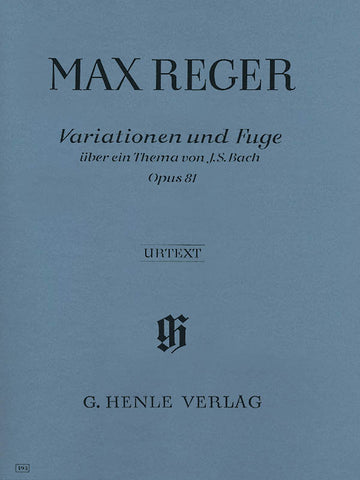 Reger – Variations and Fugue on a Theme by J.S. Bach, Op. 81 – Piano