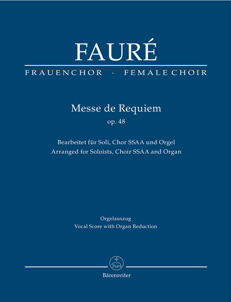 Faure - Messe de Requiem - Solo, SSA and Organ