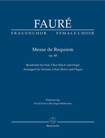 Faure - Messe de Requiem - Solo, SSA and Organ