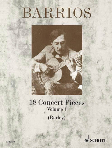 Barrios - 18 Concert Pieces, Vol. 1 - Guitar Solo