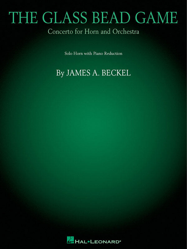 Beckel – The Glass Bead Game: Concerto for Horn – Horn and Piano