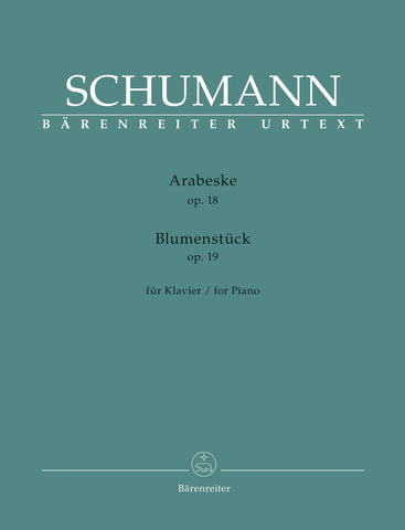 Schumann - Arabeske, Op. 18 and Blumenstück Op. 19 - Piano