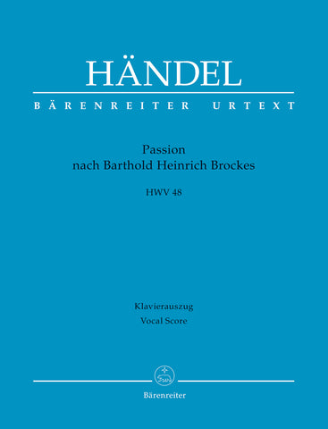 Handel - Passion nach Barthold Heinrich Brockes HWV 48 - Vocal Score