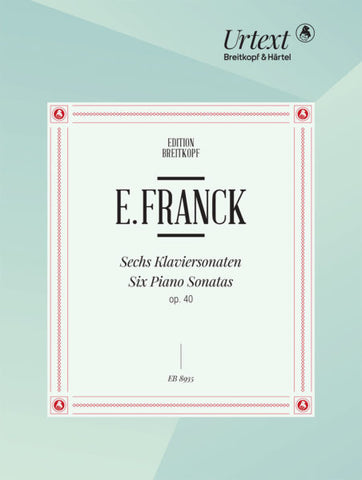 Franck, ed.  Oehler - Six Piano Sonatas, Op. 40 - Piano Solo