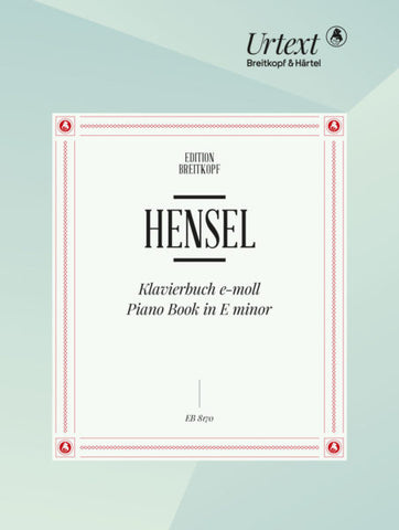 Hensel - Piano Book in E Minor - Piano