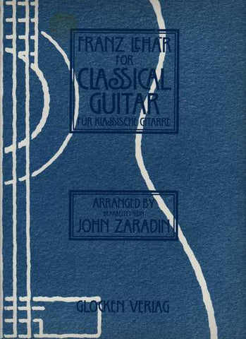 Lehar, arr. Zaradin - Franz Lehar for Classical Guitar - Guitar Solo