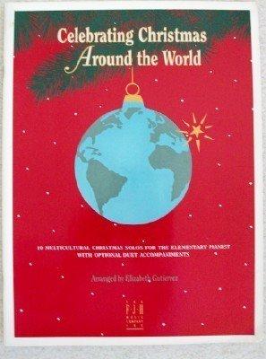 Gutierrez, arr. - Celebrating Christmas Around the World - Easy Piano Solo or Duet