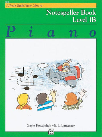 Alfred's Basic: Notespeller, Level 1B - Piano Method