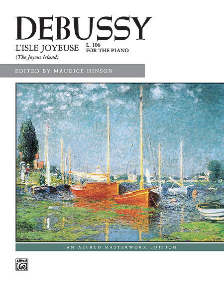 Debussy, ed. Hinson - L'Isle Joyeuse, L. 106 - Piano Solo