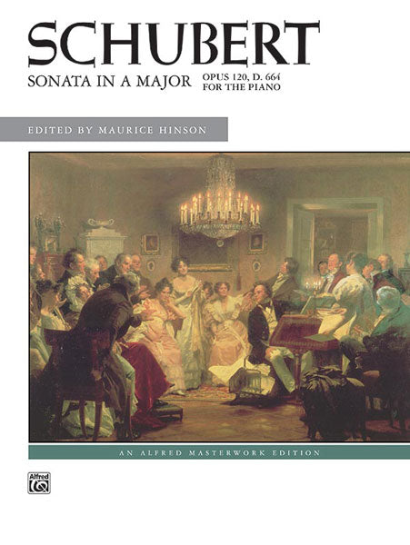 Schubert, ed. Hinson – Sonata in A Major, Op. 120 – Piano