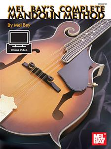 Bay - Mel Bay's Complete Mandolin Method (w/Online Video) - Mandolin Method