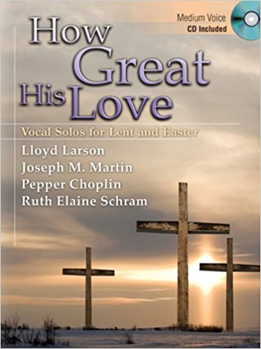 ed. Larson - How Great His Love - Medium Voice