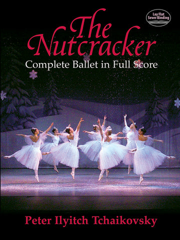 Tchaikovsky - The Nutcracker (Complete) - Full Score