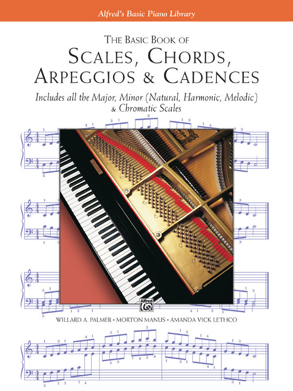 The Basic Book of Scales, Chords, Arpeggios & Cadences - Piano Method