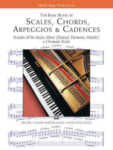 The Basic Book of Scales, Chords, Arpeggios & Cadences - Piano Method