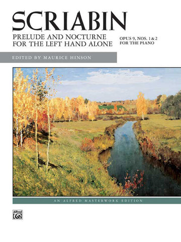 Scriabin, ed Hinson - Prelude and Nocturne for the Left Hand, Opus 9 (for left hand alone) - Piano Solo