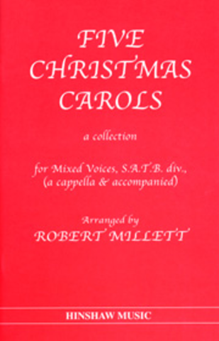 Millet, arr. - 5 Christmas Carols - SATB a cappella and Piano