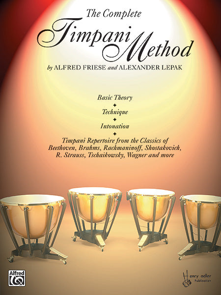 Friese and Lepak – Complete Timpani Method – Timpani Method