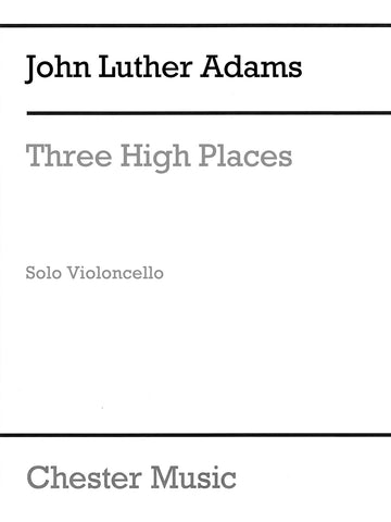 Adams - Three High Places - Cello Solo