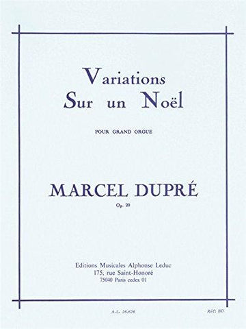 Dupre - Variations Sur un Noel, Op. 20 - Organ Solo