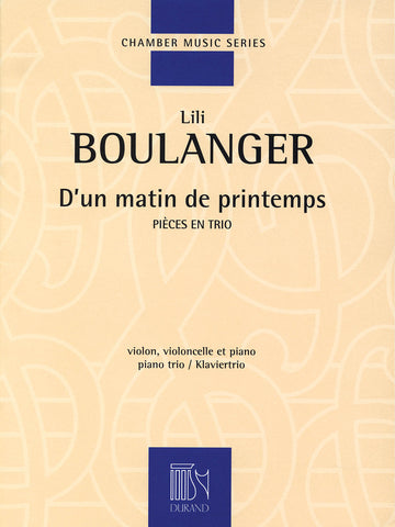 Boulanger, L. - D'un Matin De Printemps - Violin, Cello, Piano