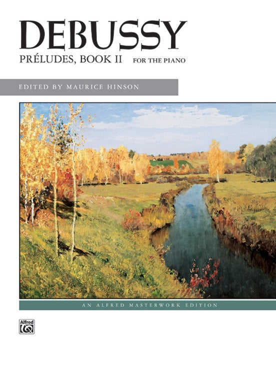 Debussy, ed. Hinson – Preludes, Book II – Piano