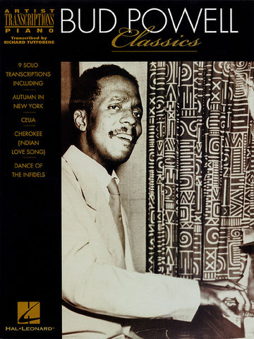 Bud Powell Classics Artist Transcriptions - Piano