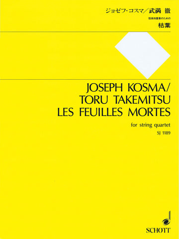 Kosma and Takemitsu - Les Feuilles Mortes - String Quartet