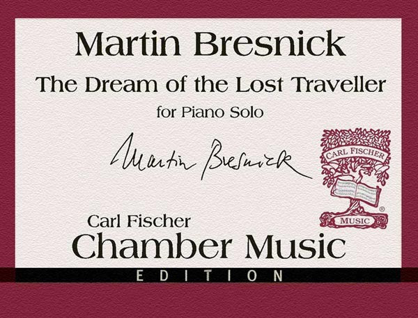 Bresnick – Dream of the Lost Traveller – Piano