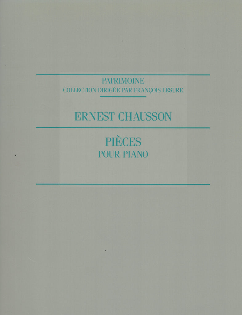 Chausson – Pieces for Piano – Piano