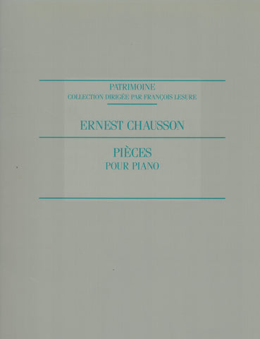 Chausson – Pieces for Piano – Piano