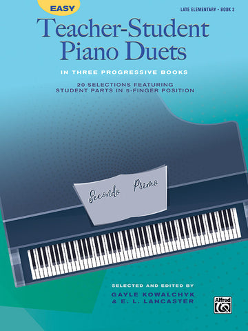 Kowalchyk & Lancaster - Easy Teacher-Student Piano Duets, Book 3 - Easy Piano, 4 Hands