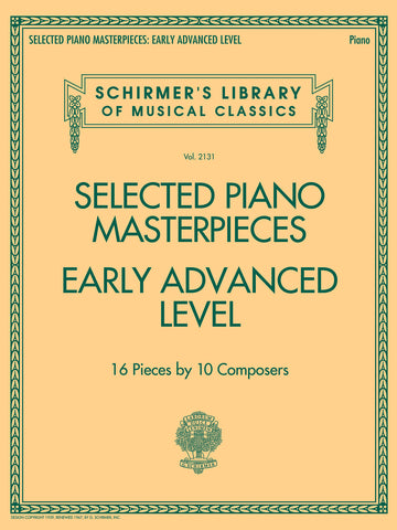 Various - Selected Piano Masterpieces, Early Advanced Level - Piano Solo