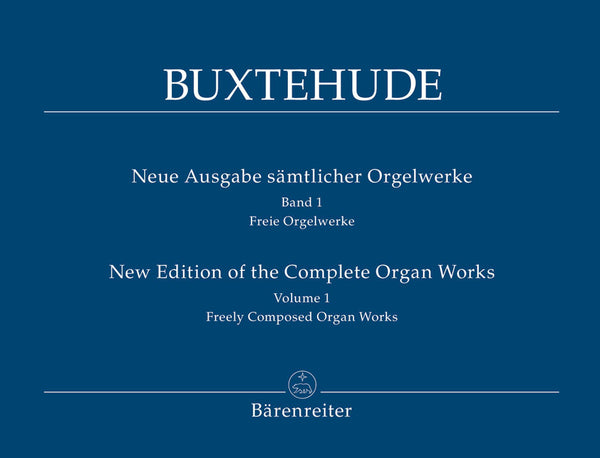 Buxtehude - New Edition of Complete Organ Works, Vol. 1 - Organ