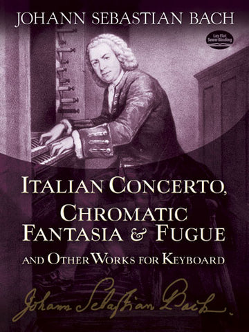 Bach – Italian Concerto, Chromatic Fantasia and Fugue, and Other Works for Keyboard – Piano