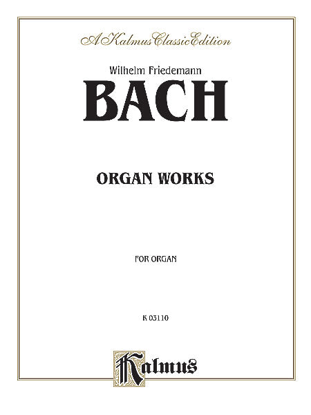 Bach, WF - Organ Works - Organ