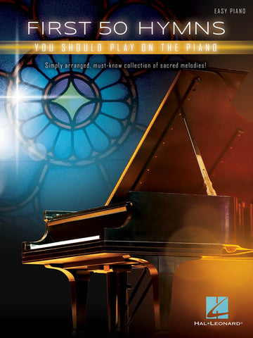 Various – First 50 Hymns You Should Play on the Piano – Easy Piano