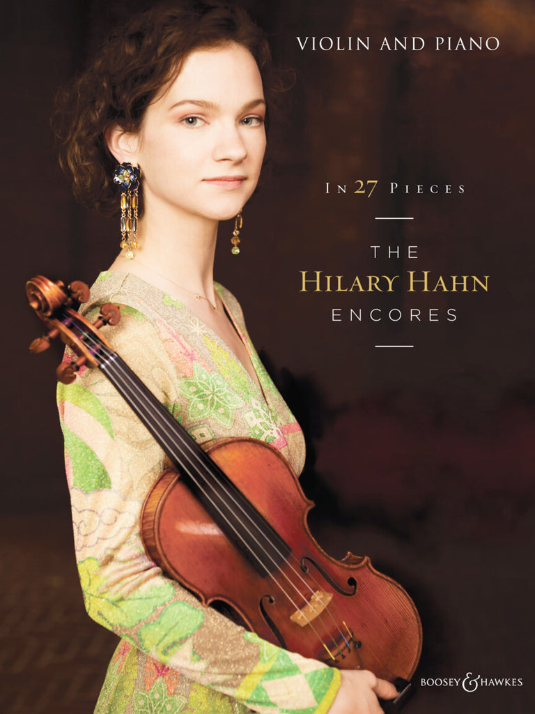 Anthology (Hahn) - The Hilary Hahn Encores in 27 Pieces - Violin and Piano