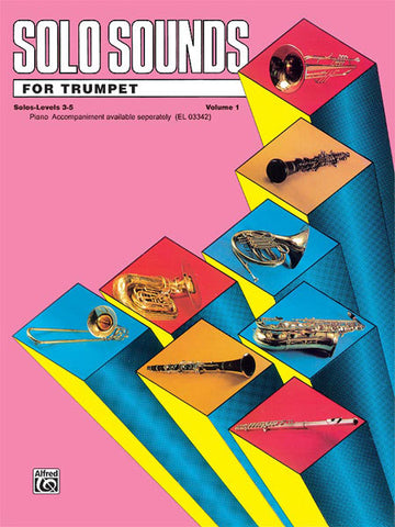 Solo Sounds for Trumpet Vol. 1, Lvl. 3-5 - Belwin