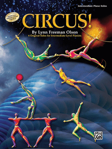 Lynn Freeman Olson - Circus!: Intermediate - Easy Piano