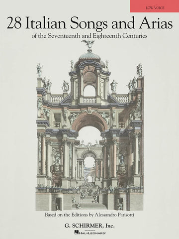 Various – 28 Italian Songs and Arias of the 17th and 18th Centuries – Low Voice and Piano