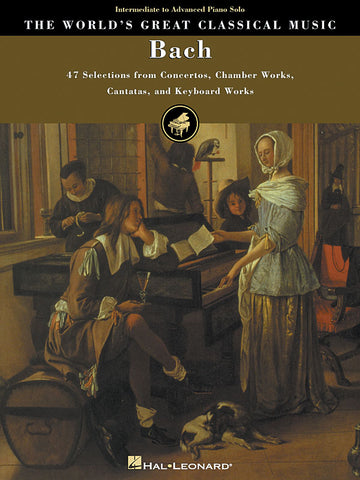 Bach – The World's Greatest Classical Music: Bach – Piano