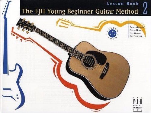 Groeber - The FJH Young Beginner Guitar Method, Performance Book 1 - Guitar Method