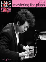 Lang Lang - Mastering the Piano: Level 4 - Piano Method