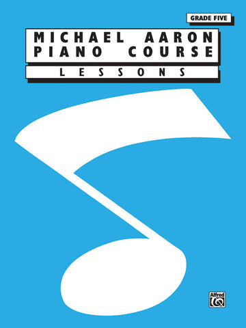 Michael Aaron Piano Course: Lessons, Grade 5 - Piano Method